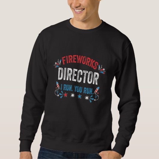 Fireworks Director I Run You Run 4th July Junge Sweatshirt (Vorderseite)