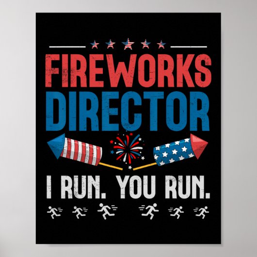 Fireworks Director I Run You Run 4th July Men B Poster (Vorne)