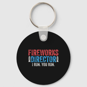 Fireworks Director I Run You Run 4th July Shirt Schlüsselanhänger