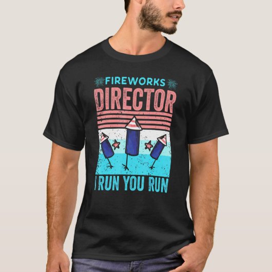 Fireworks Director I Run You Run 4th July Vinta T-Shirt (Vorderseite)