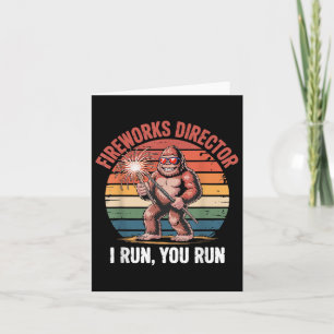 Fireworks Director I Run You Run Bigfoot 4. JU Karte