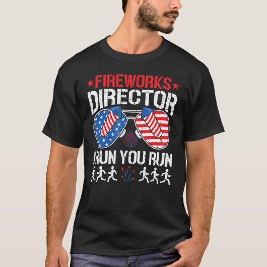 Fireworks Director I Run You Run Flag 4th Of July T-Shirt (Vorderseite)