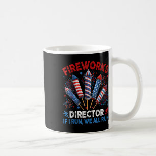 Fireworks Director I Run You Run Funny 4. Juli Kaffeetasse