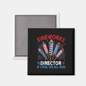 Fireworks Director I Run You Run Funny 4. Juli Magnet (Vorderseite/Rückseite)
