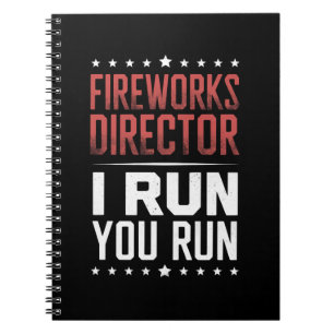 Fireworks Director I Run You Run Funny 4. Juli Notizblock
