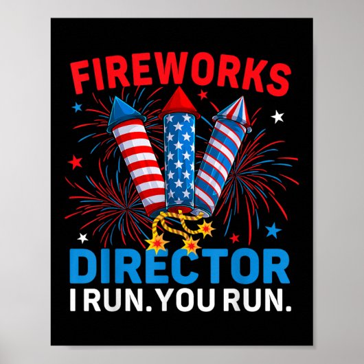 Fireworks Director I Run You Run Funny 4. Juli Poster (Vorne)