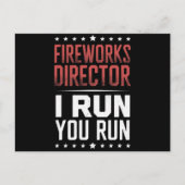 Fireworks Director I Run You Run Funny 4. Juli Postkarte (Vorderseite)