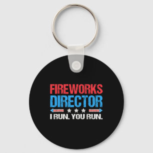 Fireworks Director I Run You Run Funny 4. Juli Schlüsselanhänger