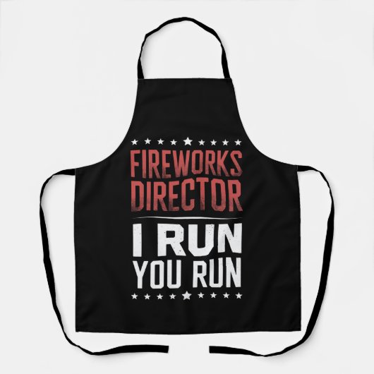 Fireworks Director I Run You Run Funny 4. Juli Schürze (Vorderseite)
