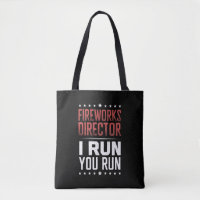 Fireworks Director I Run You Run Funny 4. Juli