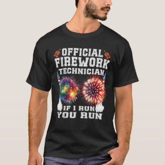 Fireworks Director I Run You Run Patriotic Happy 4 T-Shirt