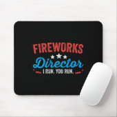 Fireworks Director I Run You Run Shirt Funny 4th O Mousepad (Mit Mouse)