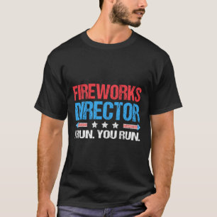 Fireworks Director - Ich leite dich am 4. Ju T-Shirt