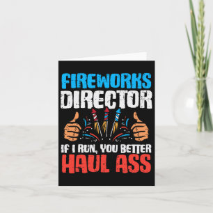 Fireworks Director If I Run Funny 4th Of July Four Karte