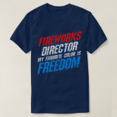 Fireworks Director Meine Lieblingsfarbe ist Freihe T-Shirt (Design vorne)