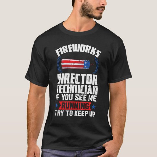 fireworks director technician if you see American T-Shirt (Vorderseite)