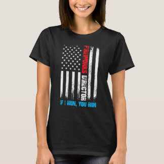 Fireworks Director, wenn ich Sie führe Führen Sie  T-Shirt