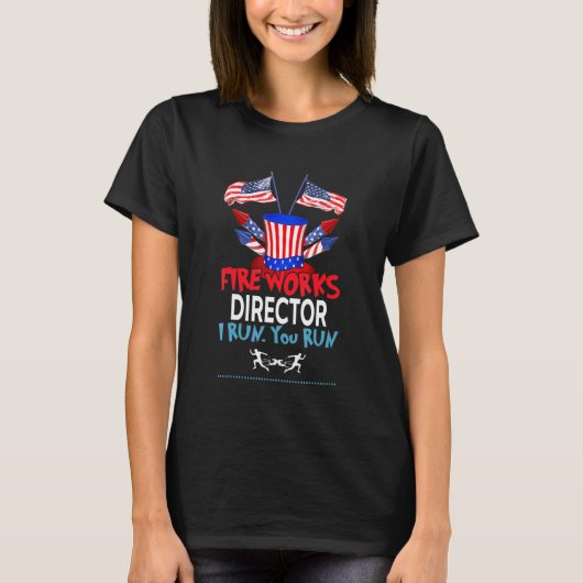Fireworks Director, wenn ich Sie führe Shirt 4. J (Vorderseite)