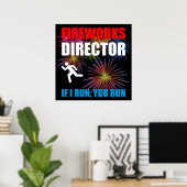 Fireworks Director - Wenn Sie laufen Poster (Heimbüro)