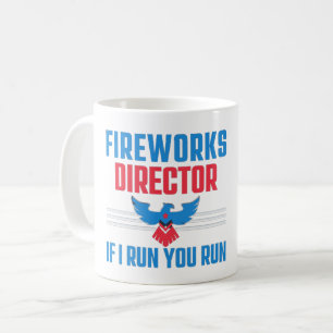 FIREWORKS-DIREKTOR - WENN ICH AUSFÜHRE - 4. JULI KAFFEETASSE