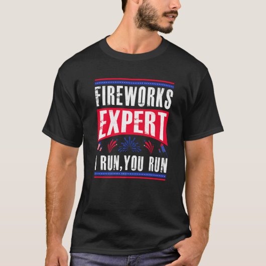 Fireworks Expert Ich führe Sie laufen 4. Juli Inde T-Shirt (Vorderseite)