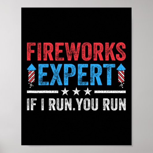 Fireworks Experte, wenn ich Sie führen lustige 4. Poster (Vorne)