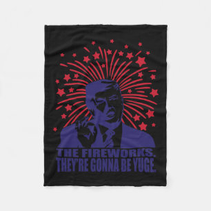 Fireworks Gonna Be Yuge Funny Trump 4. Juli Fleecedecke