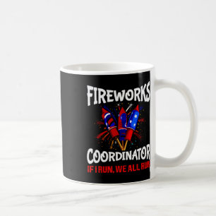 Fireworks-Koordinator, wenn ich laufen wir alle la Kaffeetasse