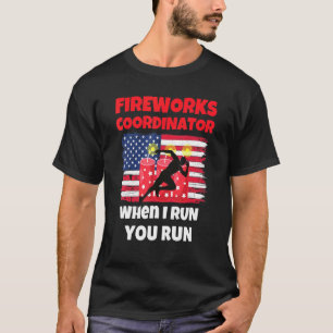 Fireworks-Koordinator, wenn ich Sie führe 4. Juli T-Shirt