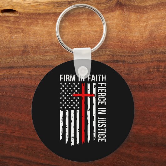 Firm In Faith Fierce In Justice Usa Flag Christian Schlüsselanhänger (Vorderseite)