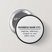 Firmenname & Slogan/anderer Text | Schwarz/Weiß Button (Vorne & Hinten)