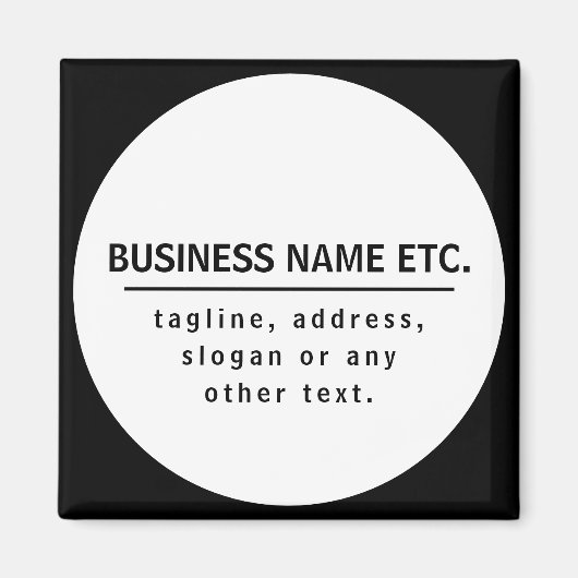 Firmenname & Slogan/anderer Text | Schwarz/Weiß Magnet (Vorne)