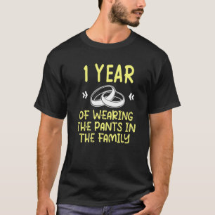 First 1st 1 year Wedding Anniversary Pants Husband T-Shirt