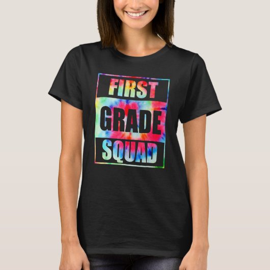 First 1st Grade Squad Tie Dye Back To School Teach T-Shirt (Vorderseite)