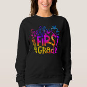 First 1st Grade Teacher Kid First Day Back To Scho Sweatshirt (Vorderseite)