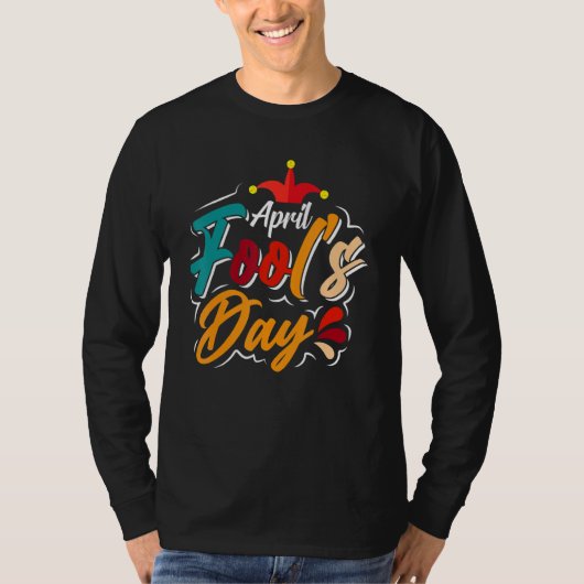 First April Fools 2022 Joke Pranks Outfit T-Shirt (Vorderseite)