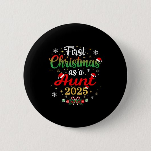 First Christmas As A Aunt 2025 New Mommy Xmas  Button (Vorderseite)