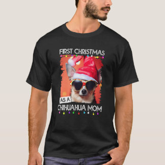 First Christmas as a Chihuahua mom T-Shirt