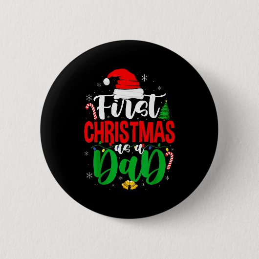 First Christmas As A Dad New Daddy 1st Christmas Button (Vorderseite)