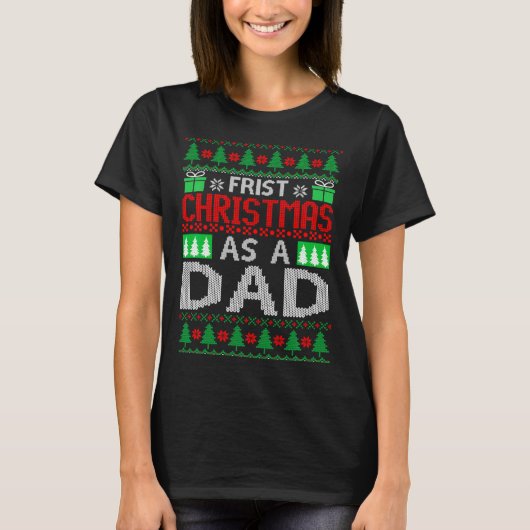 First Christmas As A Dad Santa Hat Ugly Xmas New D T-Shirt (Vorderseite)