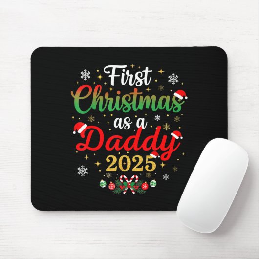 First Christmas As A Daddy 2025 New Dad Xmas Mousepad (Mit Mouse)