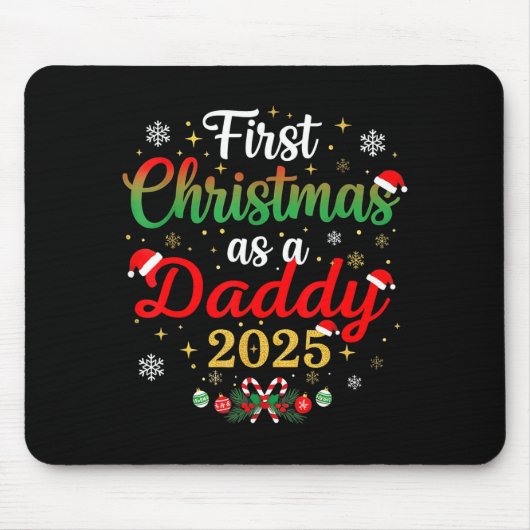 First Christmas As A Daddy 2025 New Dad Xmas Mousepad (Vorne)