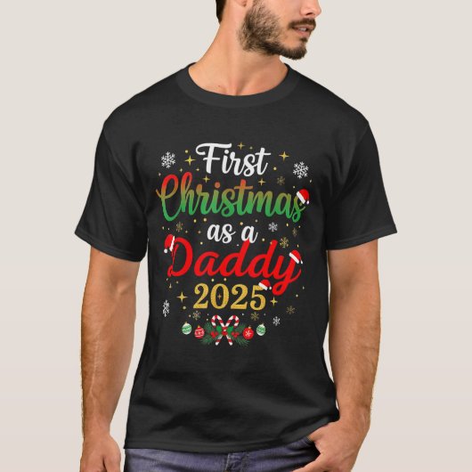 First Christmas As A Daddy 2025 New Dad Xmas T-Shirt (Vorderseite)