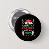 First Christmas As A Mom 2025 Family Matching Holi Button (Vorne & Hinten)