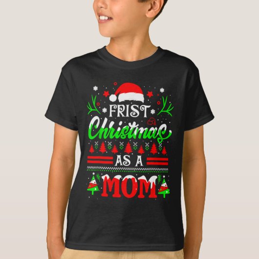 First Christmas As A Mom Funny New Mom Xmas Matchi T-Shirt (Vorderseite)