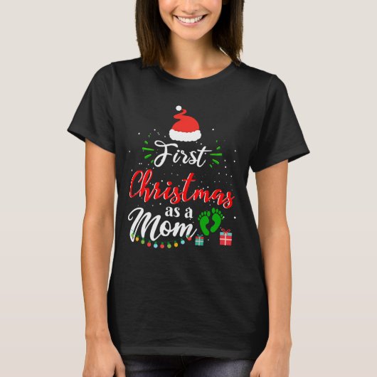 First Christmas As A Mom Funny New Mommy Xmas T-Shirt (Vorderseite)