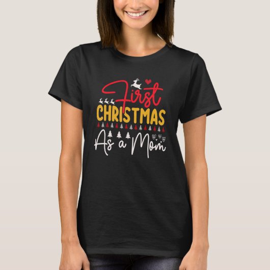 First Christmas As a MOM Hat Xmas PJ costume T-Shirt (Vorderseite)