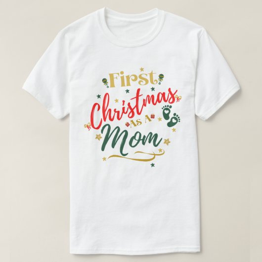 First Christmas as a Mom T-Shirt (Design vorne)