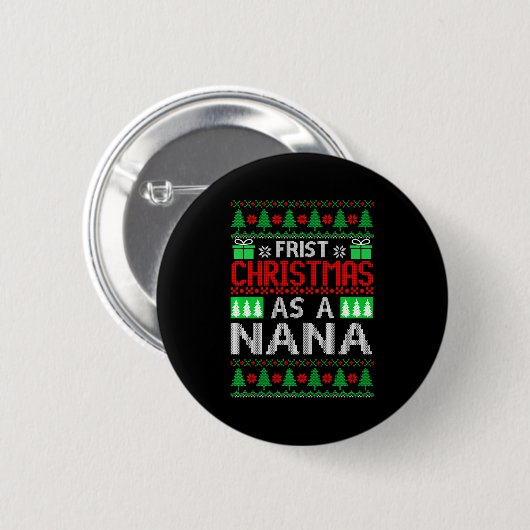 First Christmas As A Nana Santa Hat Ugly Xmas New Button (Vorne & Hinten)