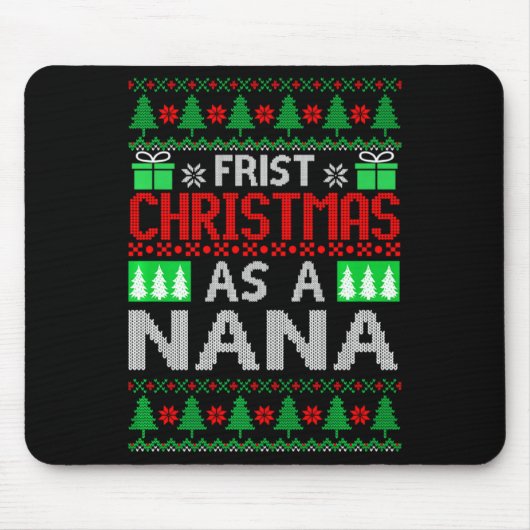 First Christmas As A Nana Santa Hat Ugly Xmas New Mousepad (Vorne)